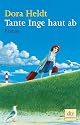 Tante Inge haut ab: Roman