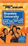 Brandeis University: Off the Record - College Prowler (College Prowler: Brandeis University Off the Record)