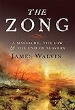 The Zong : a massacre, the law and the end of slavery