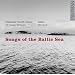 Songs of the Baltic Sea