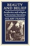 Beauty and belief : aesthetics and religion in Victorian literature