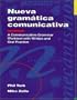 Nueva gram�tica comunicativa / A Communicative Grammar Worktext With Written and Oral Practice