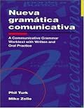 Nueva gramática comunicativa / A Communicative Grammar Worktext With Written and Oral Practice