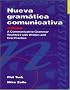 Nueva gramática comunicativa / A Communicative Grammar Worktext With Written and Oral Practice