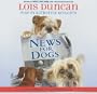 News For Dogs - Audio Library Edition