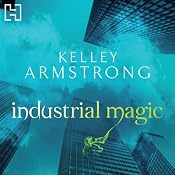 Industrial Magic | Kelley Armstrong