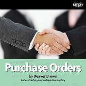 Purchase Orders: A Neglected Skill Set | [Deaver Brown]