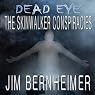 Dead Eye: The Skinwalker Conspiracies
