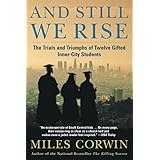 and still we rise the trials and triumphs of twelve gifted inner city students