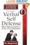 Verbal Self Defense in The Workplace: Proven Psychological Secrets to Help You Beat The Office Bully