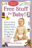 Free Stuff for Baby! 2006-2007 edition (Free Stuff for Baby)