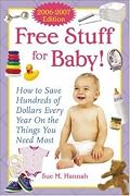 Free Stuff for Baby! 2006-2007 edition (Free Stuff for Baby)