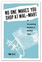 No-one Makes You Shop at Wal-Mart