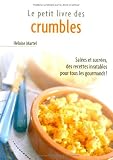 Livres Recette de Fromages - Crumbles, tartes et clafoutis (Le petit livre)