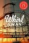 Whirl Away