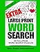 Extra Large Print Word Search Volume 33