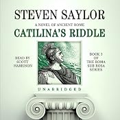Catilina’s Riddle: A Novel of Ancient Rome | [Steven Saylor]