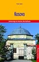 Kosovo. Kultur und Natur zwischen Amselfeld und Albanischen Alpen