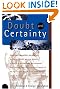 Doubt and Certainty...