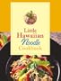 Little Hawaiian Noodle Cookbook