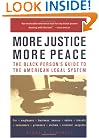 More Justice, More Peace: The Black Person's Guide to the American Legal System (Black Person's Guides)