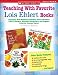 Teaching With Favorite Lois Ehlert Books: Engaging, Skill-Building Activities That Introduce Basic Concepts, Develop Vocabulary, and Explore Favorite Science Topics