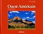Ouest Am�ricain : Grandeur Nature