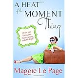 a heat of the moment thing