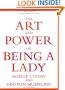 The Art and Power of Being a Lady