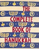 The Complete Book of Hanukkah