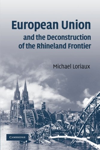 European Union and the Deconstruction of the Rhineland Frontier