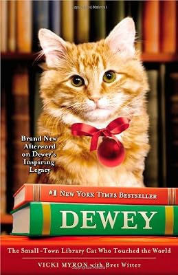 Dewey: The Small-Town Library Cat Who Touched the World