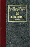 Buy : Dante Alighieri`s Divine Comedy, Volume 5 and Volume 6: Paradise: Italian Text with Verse Translation and Paradise: Notes and                 Commentary (Indiana Masterpiece Editions)