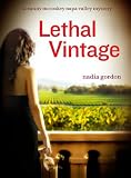 Lethal Vintage (Sunny McCoskey Napa Valley Mystery)