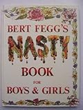 Bert Fegg's nasty book for boys and girls