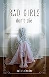 Bad Girls Don't Die