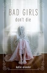 Bad Girls Don't Die