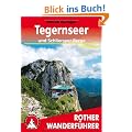 Rother Wanderf�hrer Tegernseer und Schlierseer Berge. 52 Touren