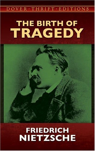 The Birth of Tragedy (Dover Thrift)