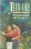Dreaming of Larry