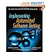 Implementing Automated Software Testing: How to Save Time and Lower Costs While Raising Quality: How to Lower Costs While Raising Quality