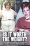 Is It Worth the Weight?: A True-Life Documentary on the Negative Impact of Gastric Bypass Surgery