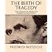 The Birth of Tragedy: The Complete Works of Friedrich Nietzsche