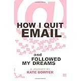how i quit email  followed my dreams