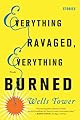 Everything Ravaged, Everything Burned