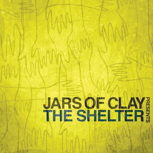 The Shelter by Jars of Clay Reviews