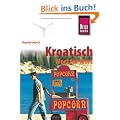 Kroatisch, Wort f�r Wort. Kauderwelsch
