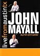 John Mayall: Live From Austin Texas