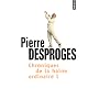 Chroniques de la haine ordinaire : Tome 1 de Pierre Desproges