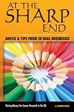 At the sharp end : advice and tips from real businesses : written by business people, for business people